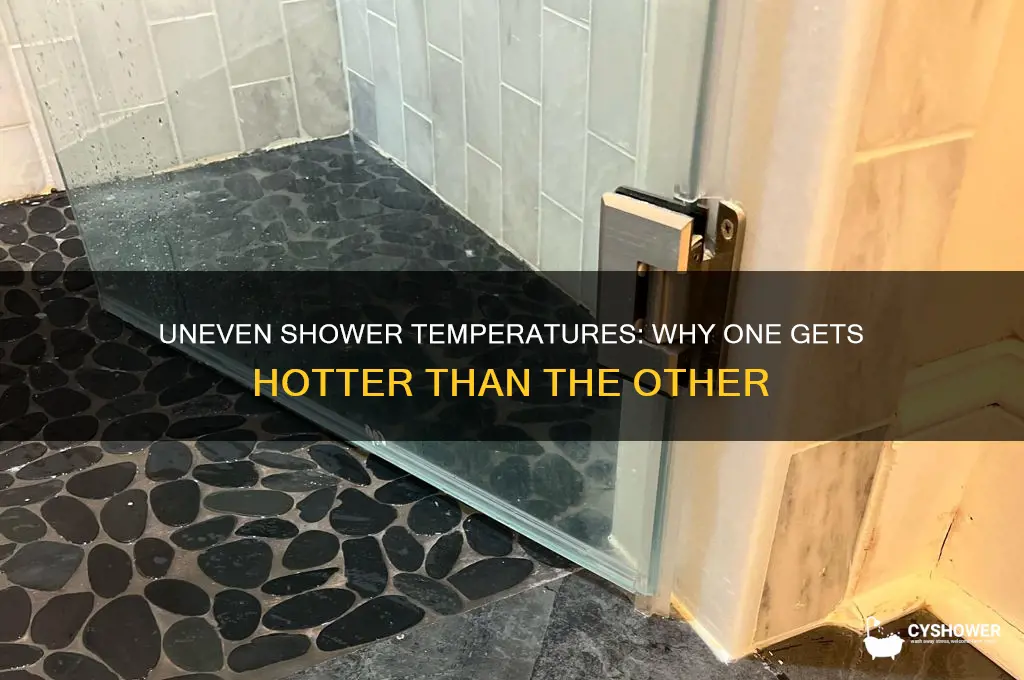 why does one shower get hotter than the other