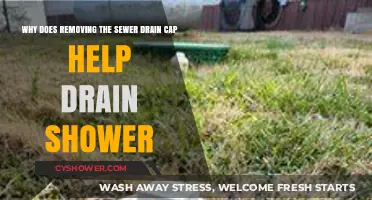 How Removing Sewer Drain Caps Speeds Up Shower Drainage