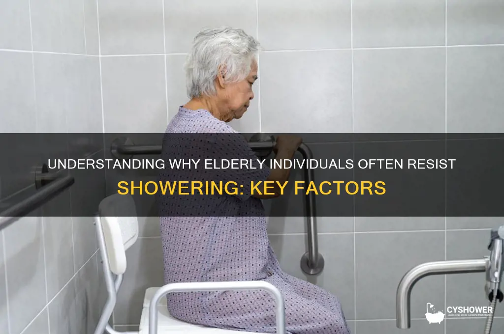 why dont old people dont want to take a shower