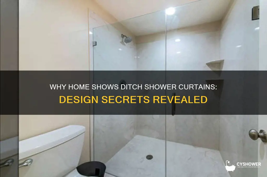 why home shows dont have shower curtains