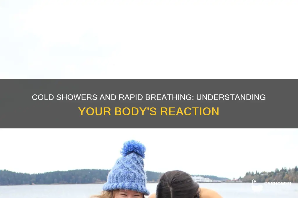 why i breath fast when take a cold shower