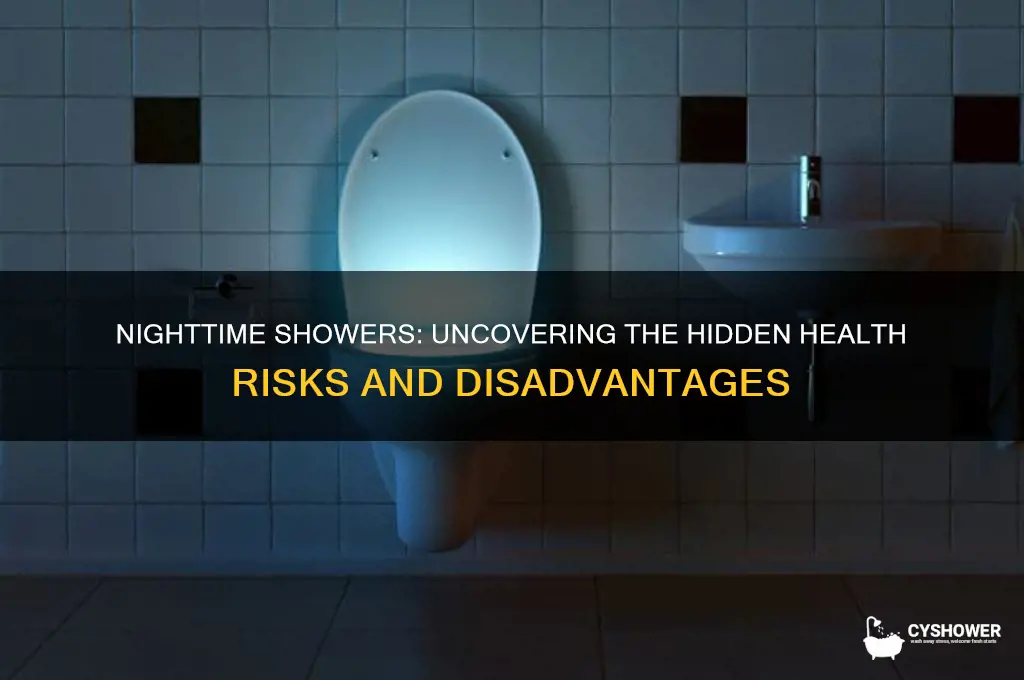 why is it bad to take a shower at night