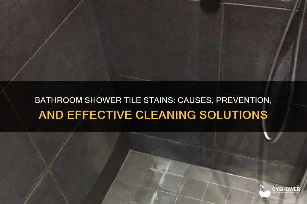 why is my bathroom shower tile stained