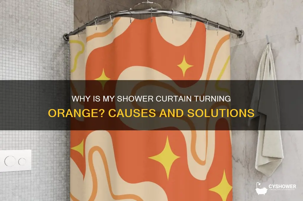 why is my shower curtain turning orange