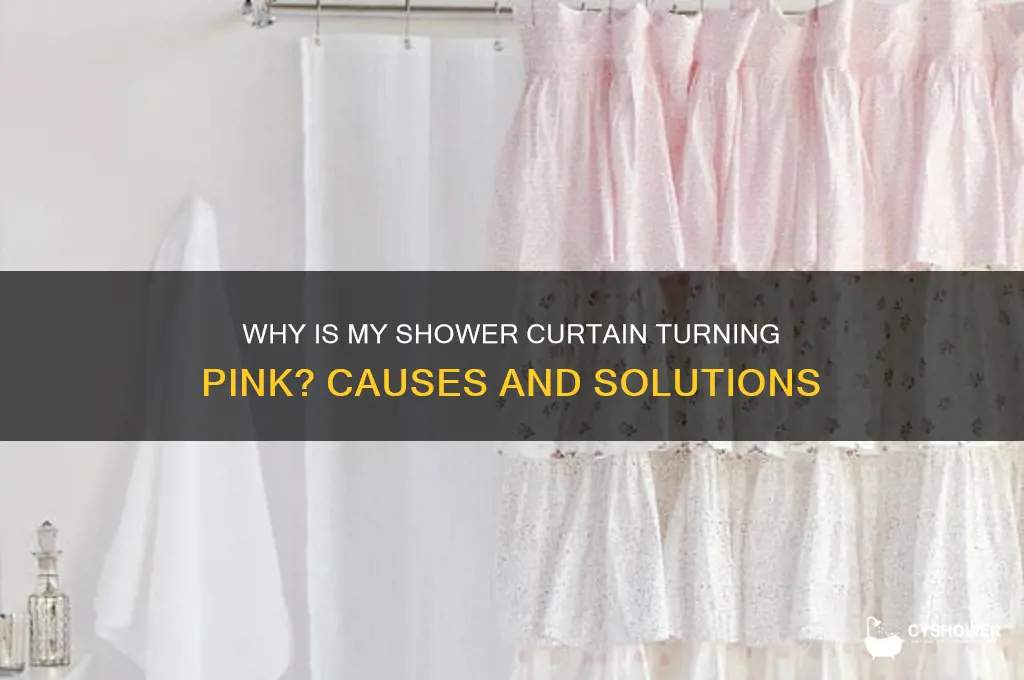 why is my shower curtain turning pink