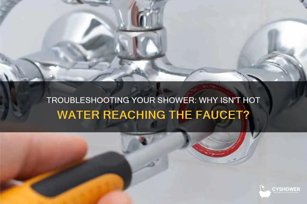 why is my shower faucet not getting hot water