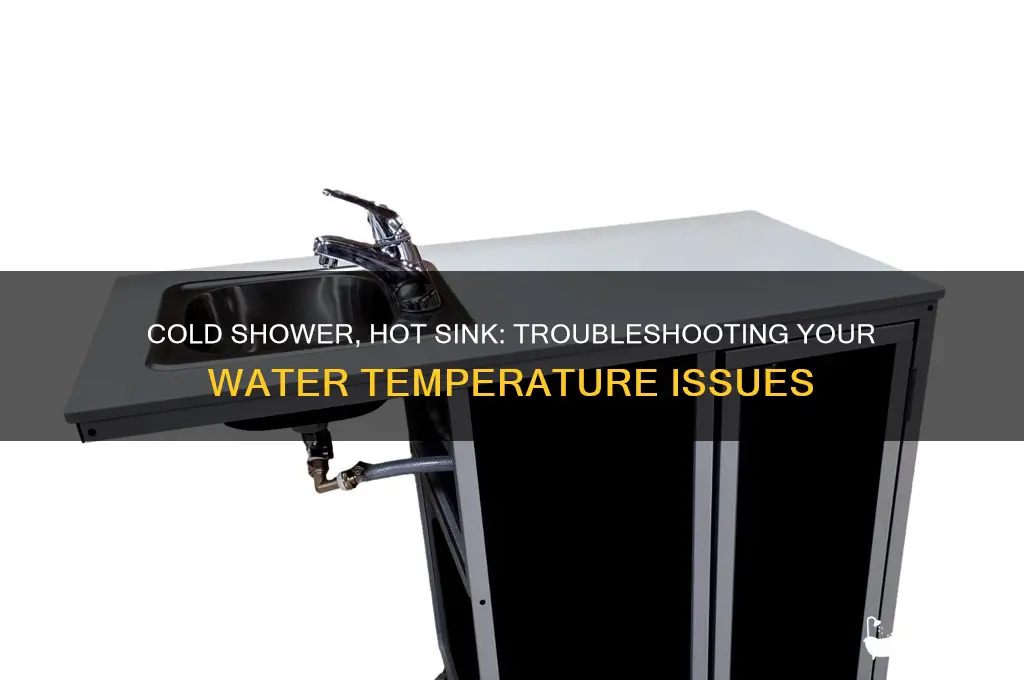 why is my shower water cold but sink hot