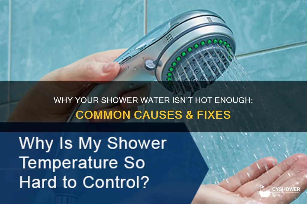 why is my shower water not as hot