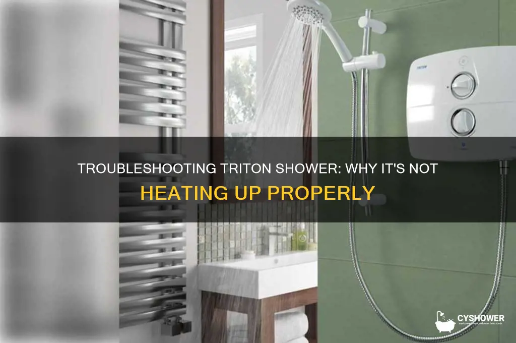 why is my triton shower not getting hot