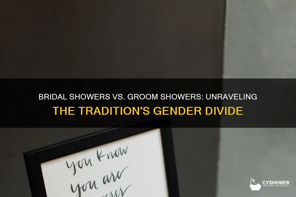 why is there a bridal shower and no groom shower