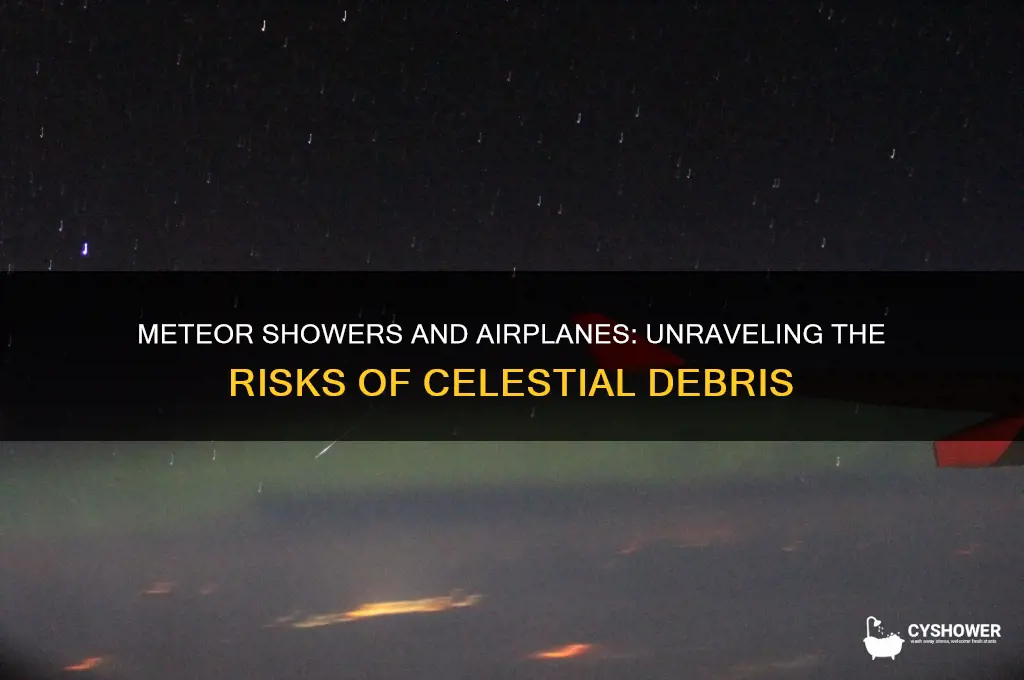 why meteor shower hurt airplanes