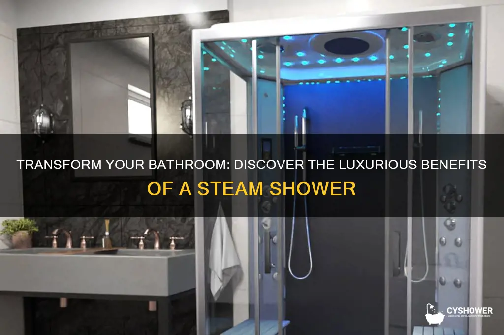 why should i get a steam shower