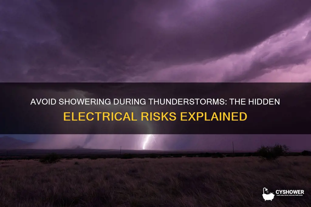 why should you not take a shower during a thunderstorm