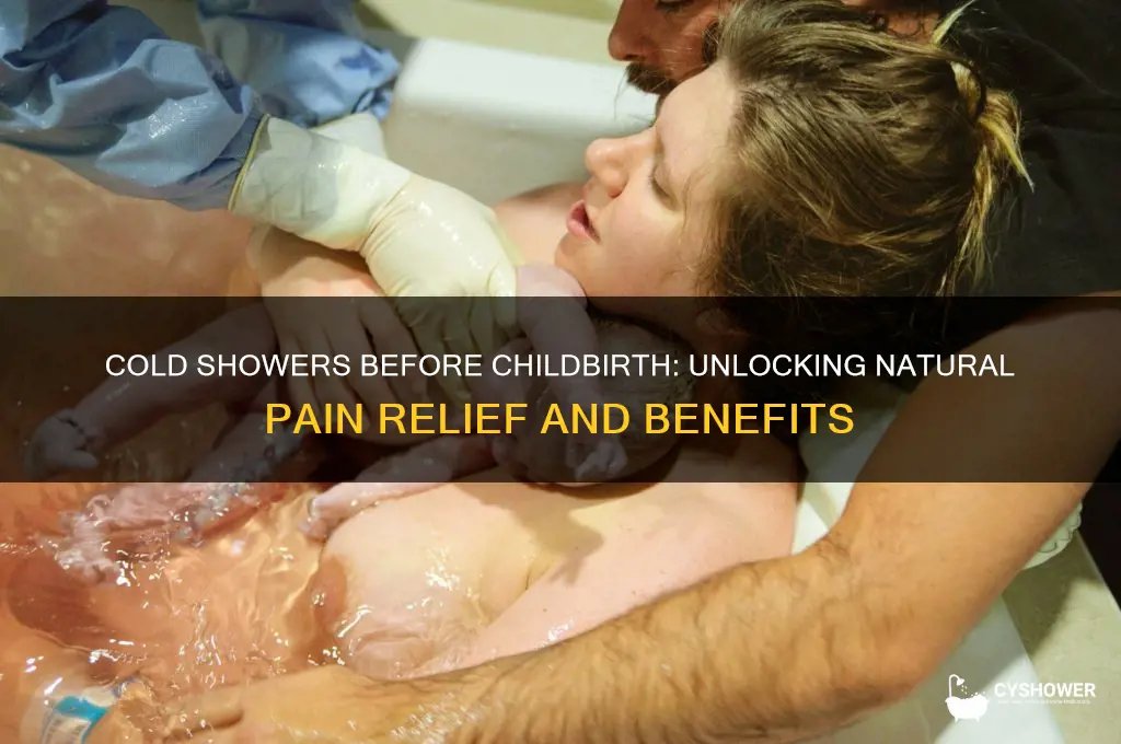 why take a cold shower before childbirth