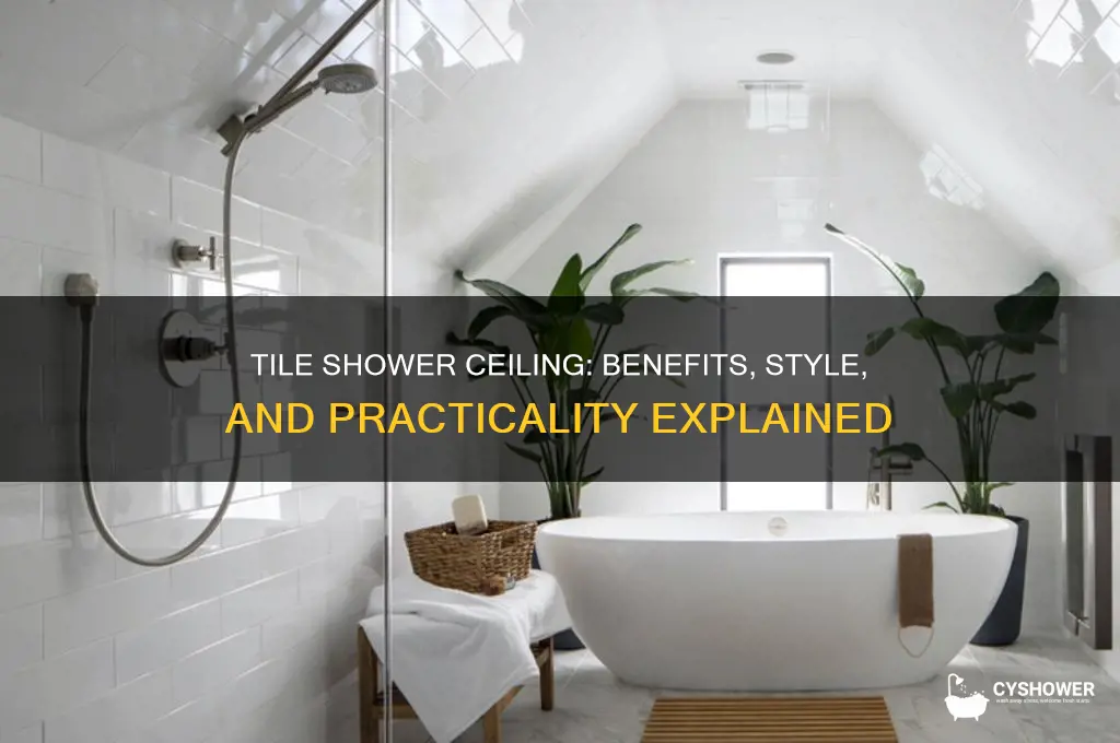 why tile shower ceiling