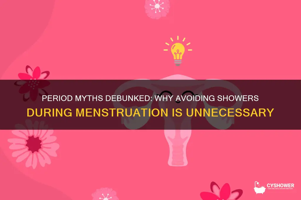 why we should not take shower in periods