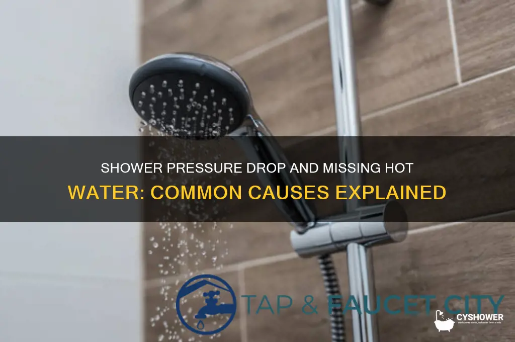 why would a shower lose pressure and hot water