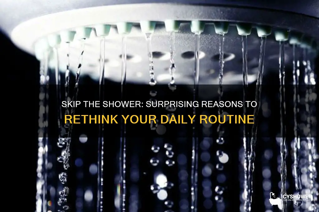 why you should not take a shower