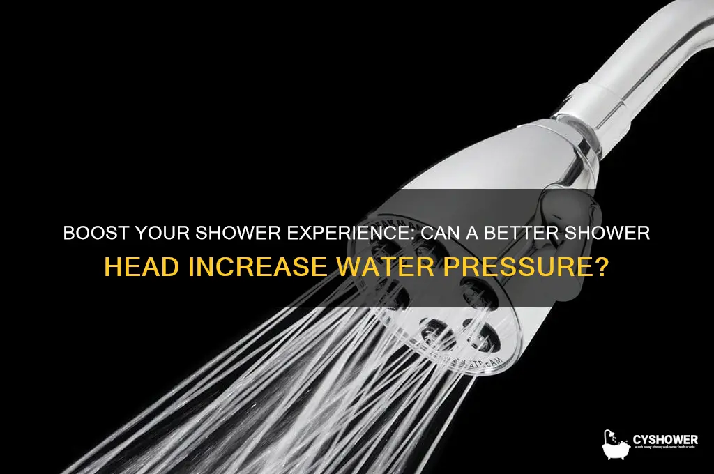 will a better shower head increase water pressure