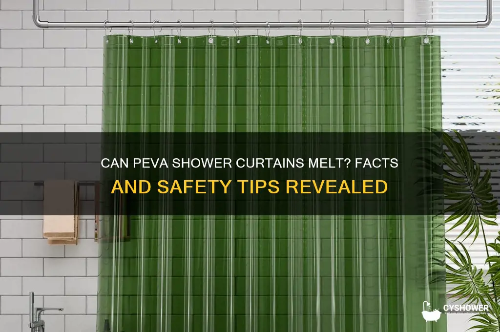 will a peva shower curtain melt