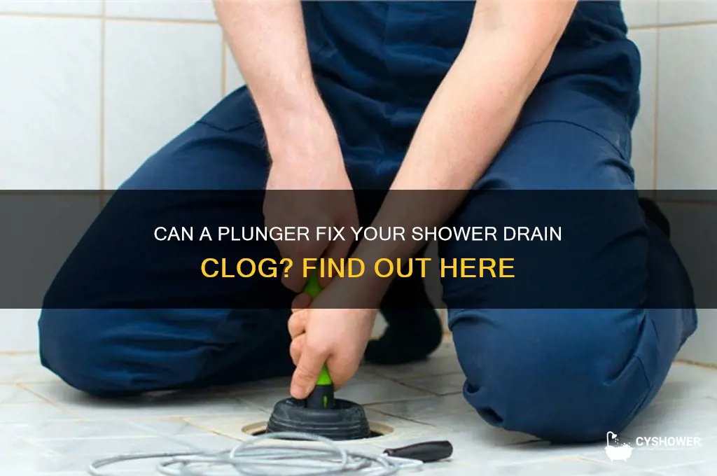 will a plunger work on a shower drain