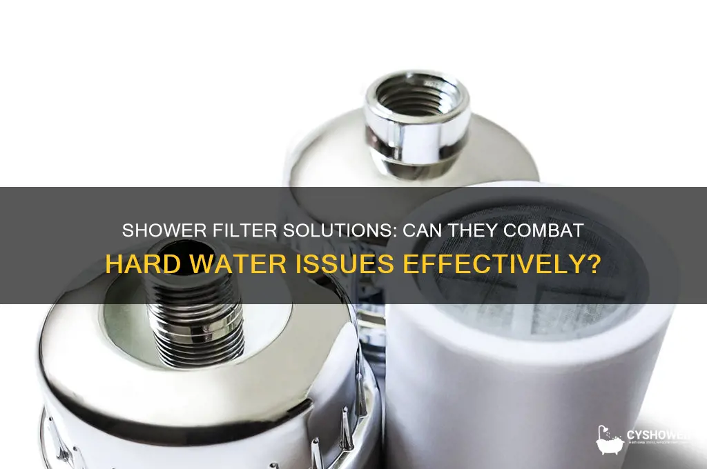 will a shower filter help with hard water