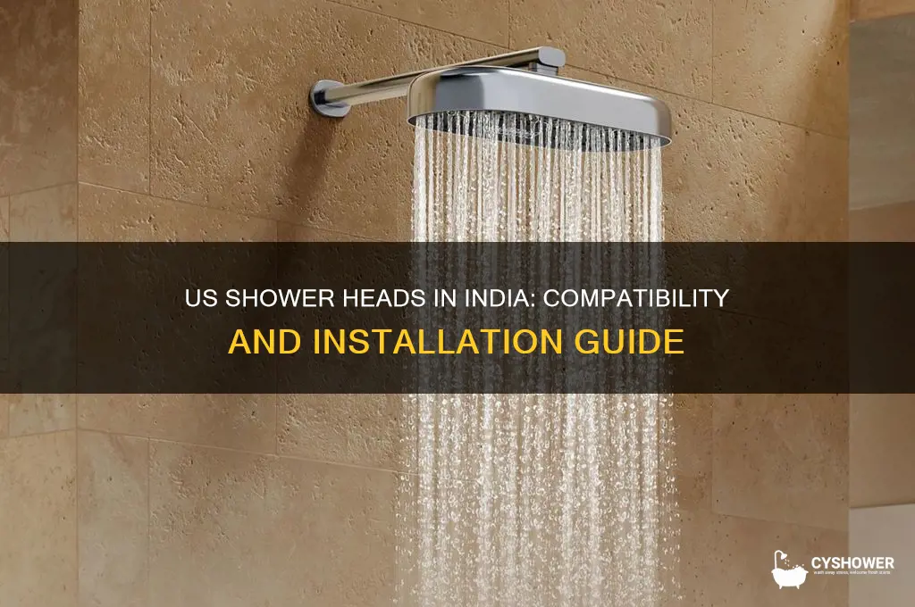 will a shower head from the us fit in india