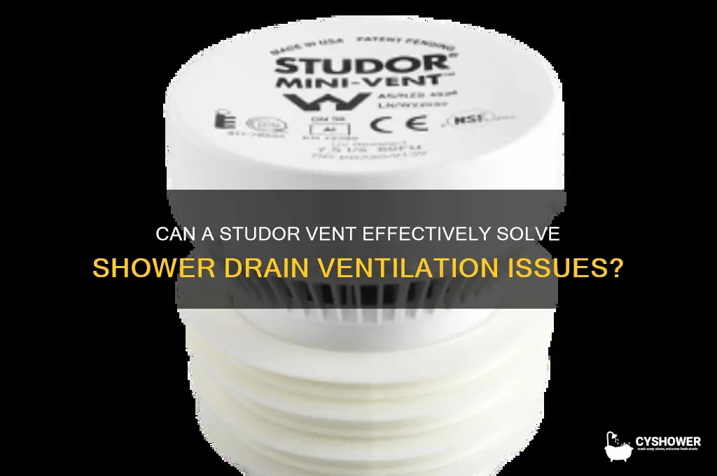 will a studor vent work for shower drain