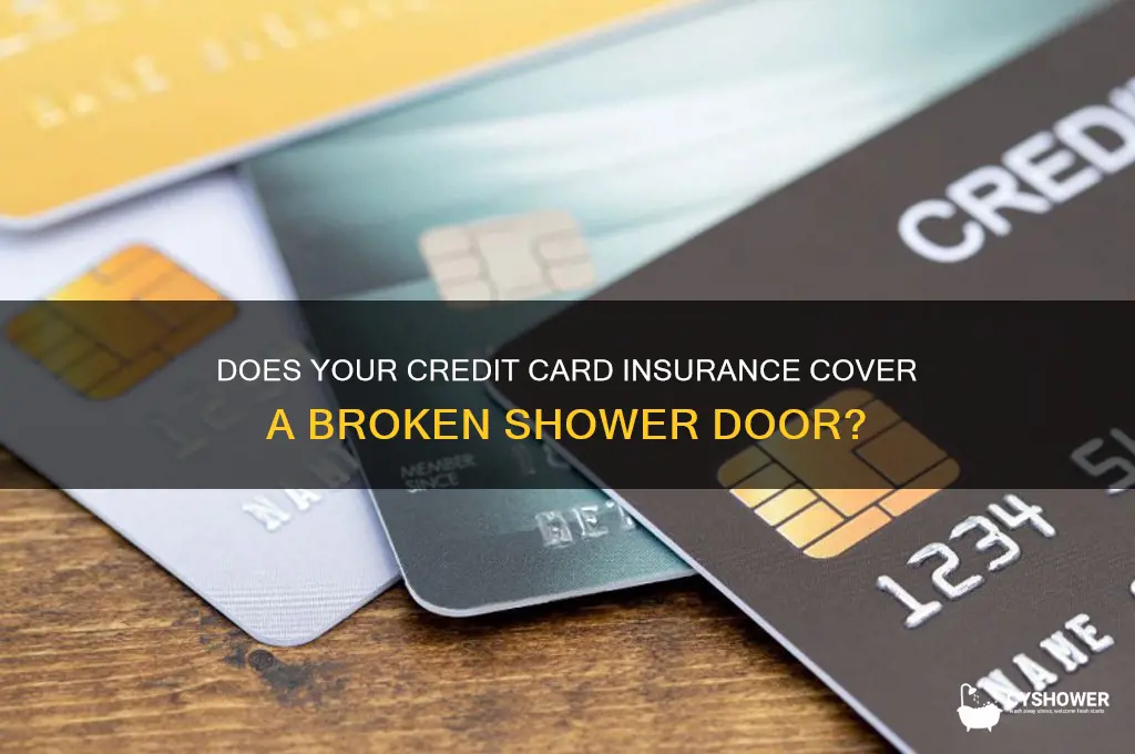 will credit card cover broken shower door