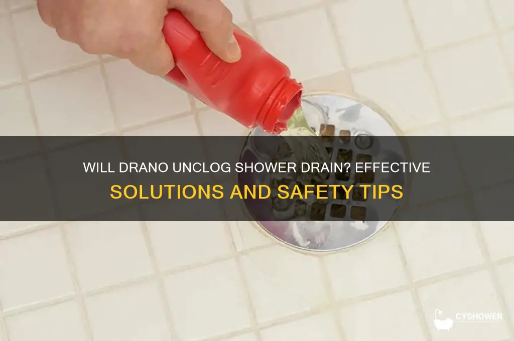 will drano unclog shower drain