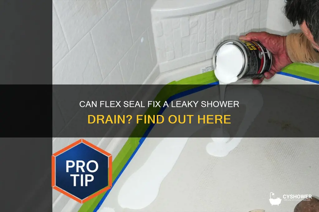will flex seal work on shower drain