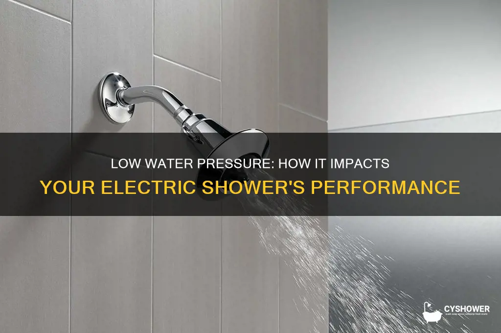 will low water pressure affect my electric shower