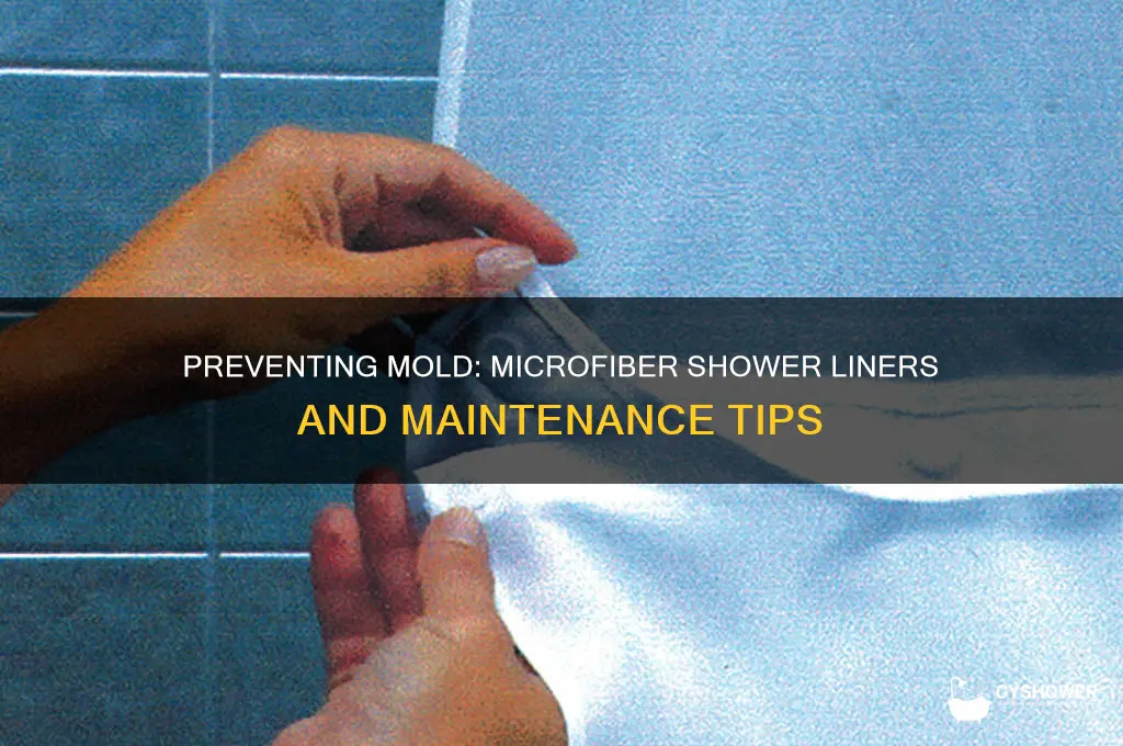 will microfiber shower liner get moldy