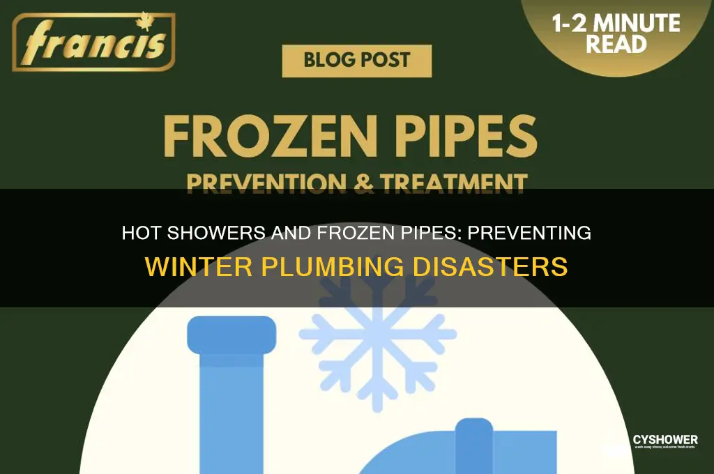 will my pipes burst if i take a hot shower