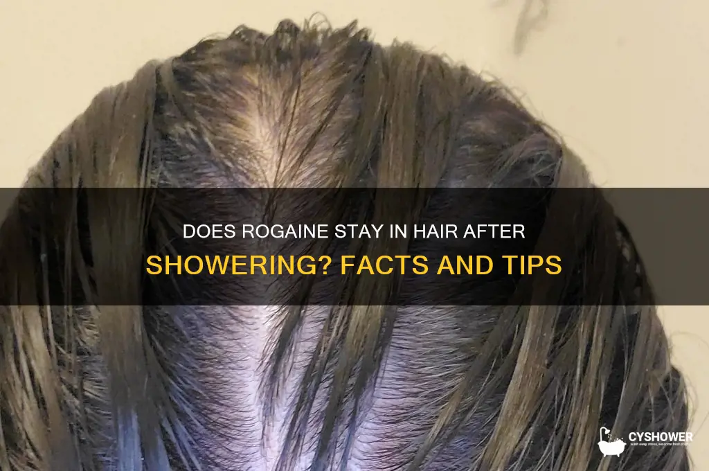 will rogaine stay in hair after shower