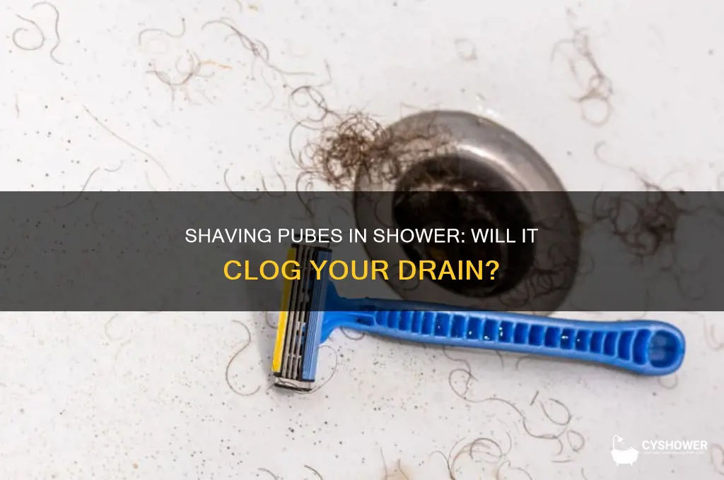 will shaving pubes in shower clog drain
