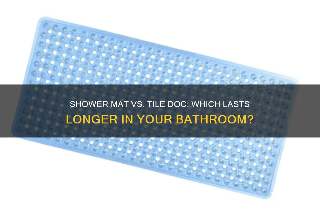 will tile doc last if using a shower mat