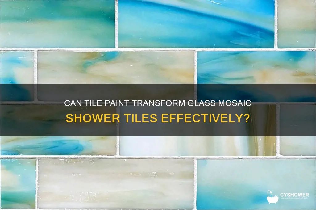will tile paint work on glass mosiac shower tiles