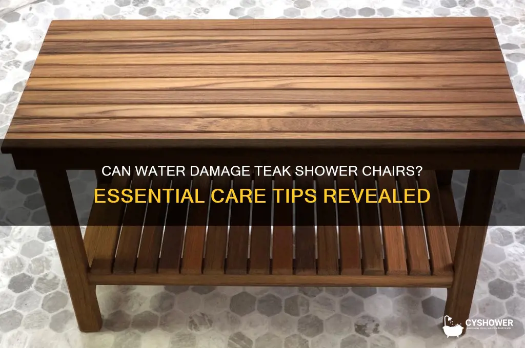 will water ruin a teak shower chair