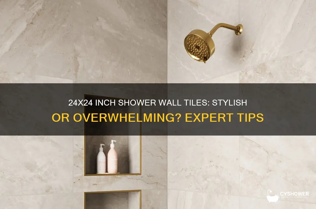 would a 24x24 inch shower wall tile look good