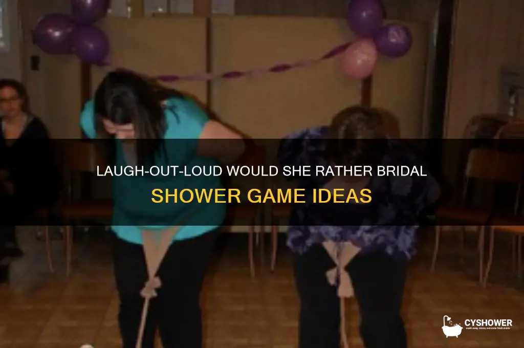 would she rather bridal shower game funny