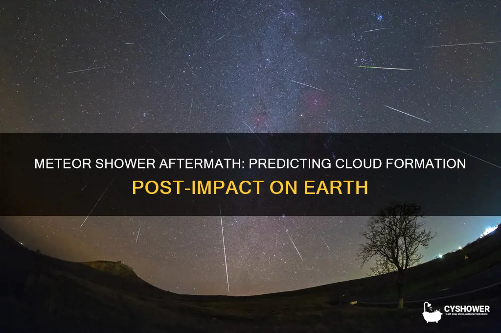 would there be clouds after a meteor shower hit earth