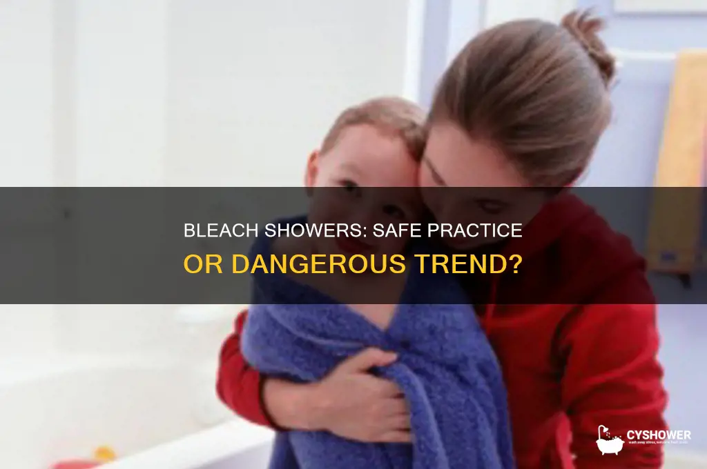 would you take a shower with bleach
